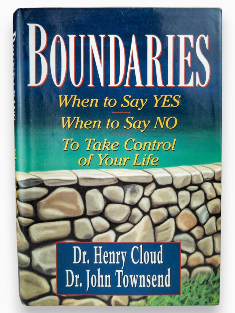 Boundaries When to Say Yes No Henry Cloud John Townsend 1992